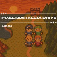 ORIGAMI - PIXEL NOSTALGIA DRIVE
