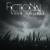 Fictional - Your Whisper