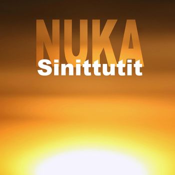 Nuka - Sinittutit
