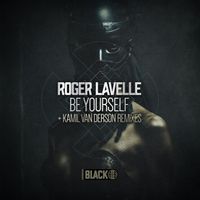 Roger Lavelle - Be Yourself