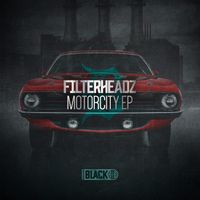 Filterheadz - Motorcity EP