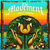The Movement - Make It Through