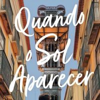Alice - A Minha História (do livro 'Quando O Sol Aparecer')
