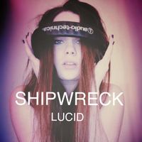 LUCID - Shipwreck