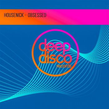 Housenick - Obsessed