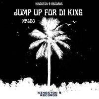 Naldo - Jump Up For Di King