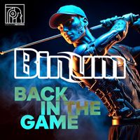 Binum - Back in the game