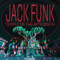 Jack Funk - Temple of the Aftermath