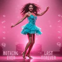 Desire - Nothing Ever Last Forever
