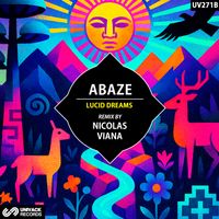 Abaze - Lucid Dreams (Nicolas Viana Remix)