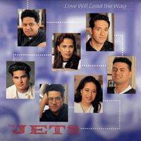 The Jets - Love with Lead the Way