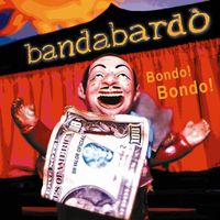 Bandabardò - Bondo! bondo!