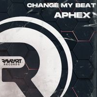 Aphex - Change My Beat