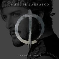 Manuel Carrasco - Tengo El Poder
