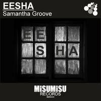 Samantha Groove - Eesha