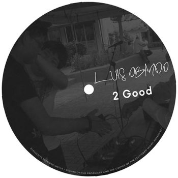 Luis Obando - 2 Good