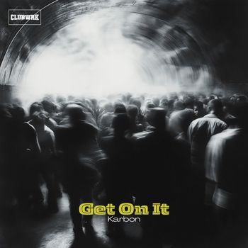Karbon - Get On It (Explicit)
