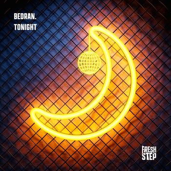 BEDRAN. - Tonight