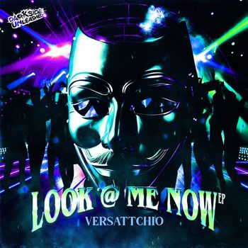 Versattchio - LooK @ Me Now EP (Explicit)
