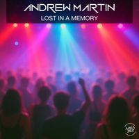 Andrew Martin - Lost in a Memory
