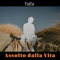 ToCo - Assolto dalla Vita
