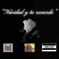 James Ropz - Navidad Y Tu Recuerdo