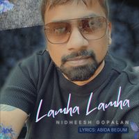 Nidheesh Gopalan - Lamha Lamha