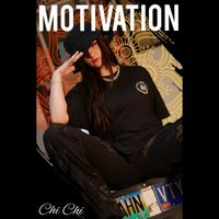 Chi Chi - Motivation