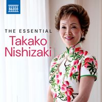 Takako Nishizaki, Antonio Vivaldi, Johann Sebastian Bach, Wolfgang Amadeus Mozart, Pyotr Ilyich Tchaikovsky, Luigi Boccherini, Jules Massenet, Johannes Brahms, Sergei Rachmaninoff, Antonín Dvořák and Nikolai Rimsky-Korsakov - The Essential Takako Nishizaki