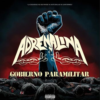 AdrenalinA - Gobierno Paramilitar (Explicit)