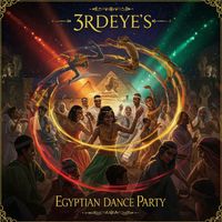 3rdeye - Egyptian Dance Party (Instrumental)