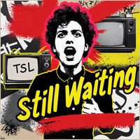 TSL - Still Waiting