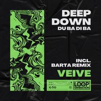 Veive - Deep Down (Du Ba Di Ba)