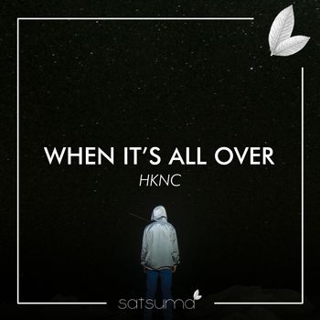 HKNC - When It's All Over