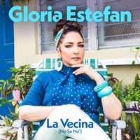 Gloria Estefan - La Vecina (No Sé Na')