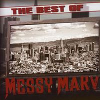 Messy Marv - The Best of Messy Marv (Explicit)