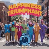 Quadrivo - Happiness Triumphant