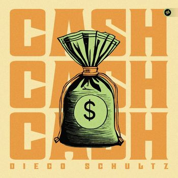 Diego Schultz - CASH
