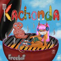 Freebot - KACHONDA (Explicit)
