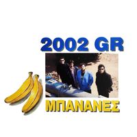2002 GR - Bananes