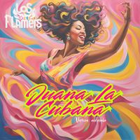 Los Flamers - Juana La Cubana (Acelerada)