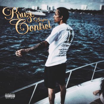 Sayless - Kruze Control (Explicit)