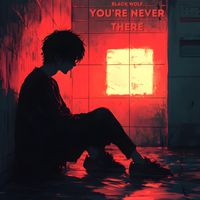 Black Wolf - You're Never There