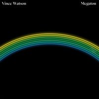 Vince Watson - Megaton