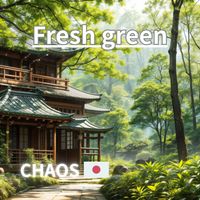CHAOS - Fresh green