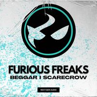 Furious Freaks - Beggar / Scarecrow