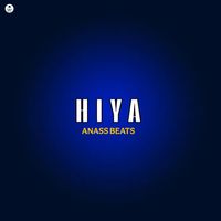 ANASS BEATS - Hiya