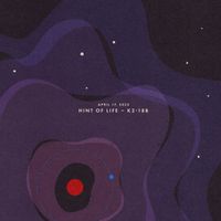Sleeping At Last - April 17, 2025: Hint of Life - K2-18b
