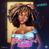 WONDA - BLACK GIRL MAGIC