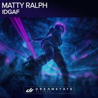 Matty Ralph - IDGAF (Explicit)